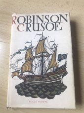 kniha Život a zvláštní podivná dobrodružství Robinsona Crusoe, námořníka z Yorku, Mladá fronta 1964