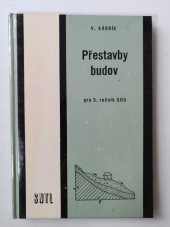 kniha Přestavby budov učební text pro 3. roč. SOU, SNTL 1986