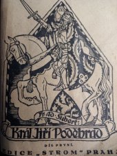 kniha Král Jiří Poděbrad Díl 1 historická povídka z druhé poloviny 15. věku., Edice Strom 1925