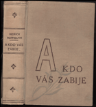 kniha A kdo vás zabije-- život a utrpení kněžstva v koncentračních táborech, Společenské podniky 1946