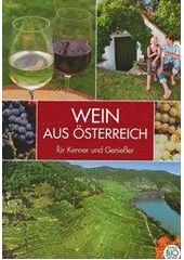 kniha Wein aus Österreich für Kenner und Genießer : Weinguide 2012, Buch- und Zeitschriften Verlag 