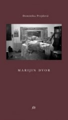 kniha Marijin dvor, Dauphin 2009