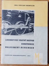 kniha Lokomotivní vratný rozvod konstrukce Walschaert-Heusinger Seřízení rozvodu, Dopravní nakladatelství 1957