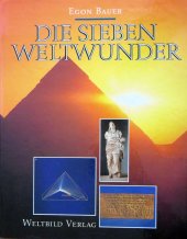 kniha Die Sieben Weltwunder, Weltbild Verlag 1993