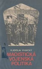 kniha Maoistická vojenská politika (1966-1978), Naše vojsko 1980