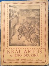 kniha Král Artuš a jeho družina, F. Šimáček 1910