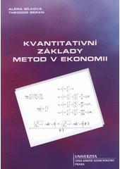 kniha Základy kvantitativních metod v ekonomii, Univerzita Jana Amose Komenského 2008