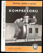 kniha Obsluha, údržba a opravy kompresorů, Práce 1957