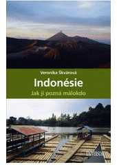 kniha Indonésie jak ji pozná málokdo, Knižní klub 2010