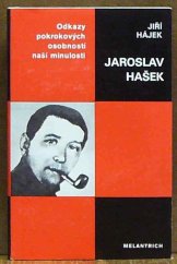 kniha odkazy pokrokových osobností naší minulosti Jaroslav Hašek, Melantrich 1983