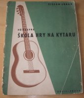 kniha Přípravná škola hry na kytaru , Orbis 1952