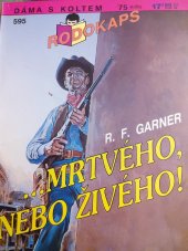 kniha -mrtvého, nebo živého!, Ivo Železný 1996