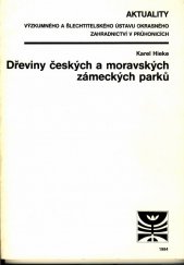 kniha Dřeviny českých a moravských zámeckých parků, Novinář 1984