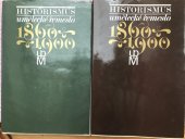 kniha Historismus Umělecké řemeslo 1860-1900 : Uměleckoprůmyslové muzeum v Praze : Prosinec 1975 - únor 1976, Uměleckoprůmyslové museum 1975