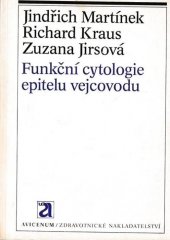 kniha Funkční cytologie epitelu vejcovodu, Avicenum 1984