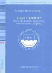 kniha Rusko členem EU? (historické, kulturní, geopolitické a socioekonomické aspekty), Vysoká škola evropských a regionálních studií 2010