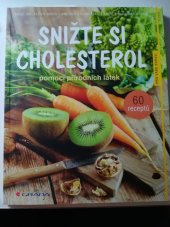 kniha Snižte si cholesterol pomocí přírodních látek, Grada 2014