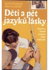 kniha Děti a pět jazyků lásky naučte se hovořit jazykem lásky svých dětí, Návrat domů 2002