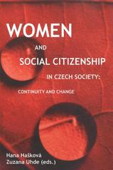 kniha Women and social citizenship in Czech society continuity and change, Institute of Sociology, Academy of Sciences of the Czech Republic 2009