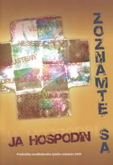 kniha Zoznámte sa, ja Hospodin prednášky modlitebného týždňa mládeže 2009, Advent-Orion 2009