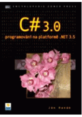 kniha C# 3.0 programování na platformě .NET 3.5, Zoner Press 2009