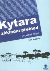 kniha Kytara  Základní přehled - kytarová škola, K - Edition 2009