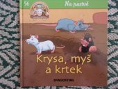 kniha Krysa, myš a krtek Na pastvě, De Agostini 2013