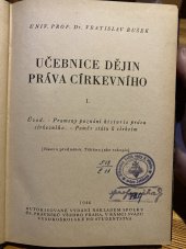 kniha Učebnice dějin práva církevního. I, - Úvod - Prameny poznání historie práva církevního - Poměr státu k církvím - (nástin přednášek)., Spolek čs. právníků Všehrd, v rámci Svazu vysokoškolského studentstva 1946