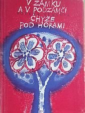 kniha V zámku a v podzámčí Chyže pod horami, Státní pedagogické nakladatelství 1961