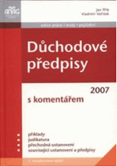 kniha Důchodové předpisy s komentářem, Anag 2007