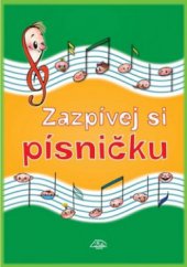kniha Zazpívej si písničku lidové písničky pro nejmenší, Delta - Macek 2010