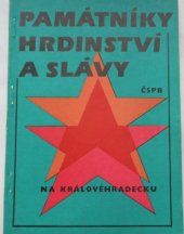 kniha Památníky hrdinství a slávy na Královéhradecku věnováno památce sto patnácti padlých rudoarmejců, OV ČSPB 1986