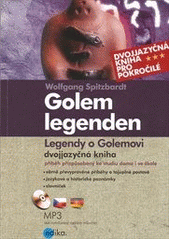 kniha Golem legenden = Legendy o Golemovi : [dvojjazyčná kniha], Edika 2012