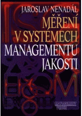 kniha Měření v systémech managementu jakosti, Management Press 2001