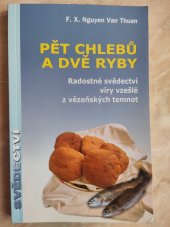 kniha Pět chlebů a dvě ryby radostné svědectví víry vzešlé z vězeňských temnot, Paulínky 2004