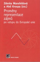 kniha Proměny reprezentace zájmů po vstupu do Evropské unie, Sociologické nakladatelství 2008