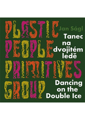 kniha Tanec na dvojitém ledě Dancing on the double ice, KANT 2013