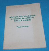 kniha Některé psychologické a teoretické aspekty situace přežití, Sokol 1989