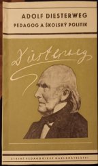 kniha Adolf Diesterweg, pedagog a školský politik [ukázky z díla], SPN 1977