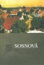 kniha Sosnová O historii, přírodě a lidech naší obce Sosnová u České Lípy., Obecní úřad Sosnová 2019