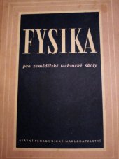 kniha Fysika pro zemědělské technické školy, SPN 1954