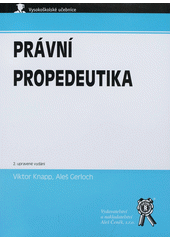 kniha Právní propedeutika, Aleš Čeněk 2012