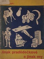 kniha Jinak pradědečkové a jinak my, Státní nakladatelství 1946