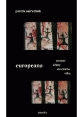 kniha Europeana stručné dějiny dvacátého věku, Paseka 2006