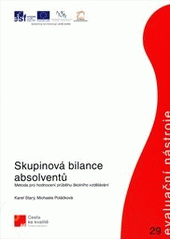 kniha Skupinová bilance absolventů metoda pro hodnocení průběhu školního vzdělávání, Národní ústav odborného vzdělávání 2011