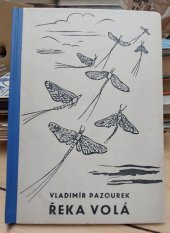 kniha Řeka volá, Dr. Václav Dyk 1940