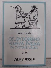 kniha Osudy dobrého vojáka Švejka za světové války díl VI - Švejk v revoluci, International Book Service Ltd. 1983