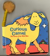 kniha Curious Camel The Story of the Wise Men, Reader's Digest Children's Books 1999