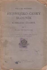 kniha Hebrejsko-český slovník k Biblické čítance. Díl I, - Pro nižší třídy středních škol, Císařský královský školní knihosklad 1917