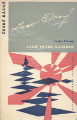 kniha Ráno tkané nahrubo verše z let 1955-1959, Československý spisovatel 1960